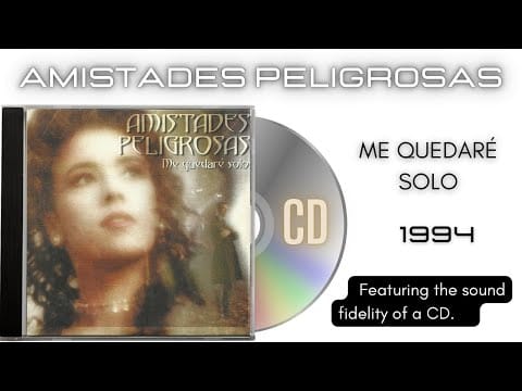 Amistades Peligrosas — Amistades Peligrosas - Me Quedaré Solo [CD Single]