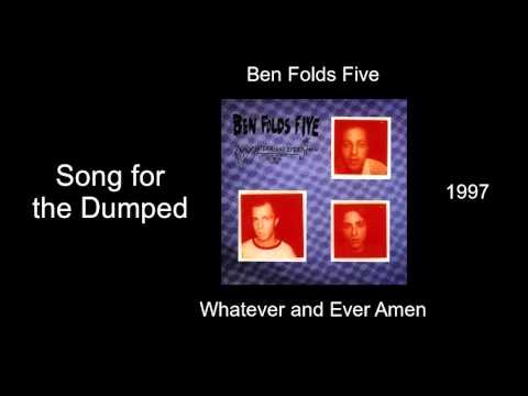 Ben Folds Five — Ben Folds Five - Song for the Dumped - Whatever and Ever Amen [1997]