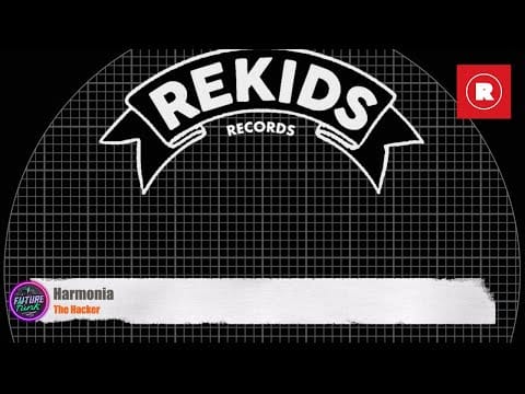 The Hacker — The Hacker - Harmonia [Rekids]