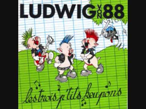 Ludwig Von 88 — Ludwig von 88- Les 3 ptits keupons