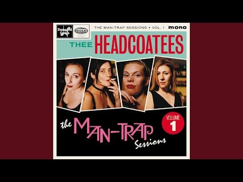 Thee Headcoatees — He's Gonna Kill That Girl (Debbie vocal)