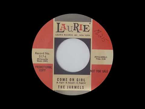 The Jarmels — The Jarmels - Come On Girl