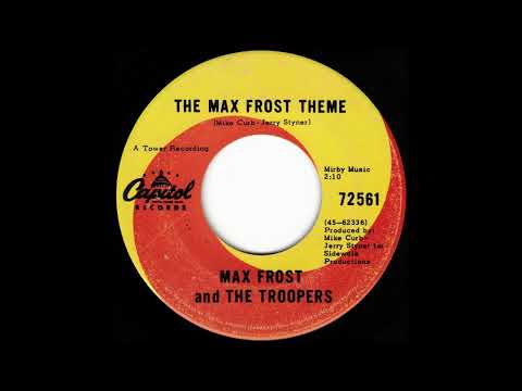 Max Frost & The Troopers — Max Frost And The Troopers - The Max Frost Theme (1968)