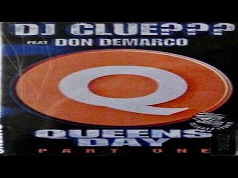 DJ Clue — (FULL MIXTAPE) DJ Clue??? Feat. Don Demarco - Queens Day Pt. 1 (1999)