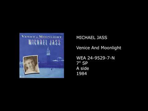 Michael Jass — MICHAEL JASS - Venice & Moonlight - 1984