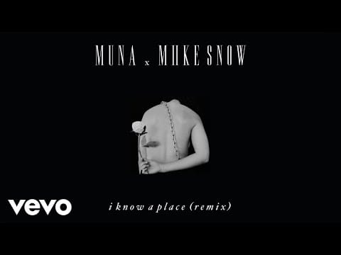 MUNA — I Know A Place (Remix)