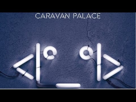 Caravan Palace — Caravan Palace - Aftermath