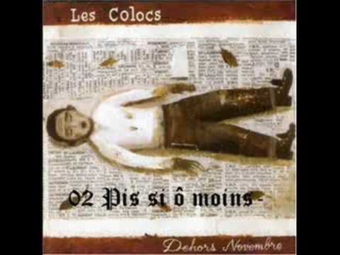 Les Colocs — 02 - Les colocs - Dehors novembre - Pis si ô moins