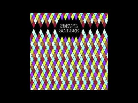 Cheval Sombre — Cheval Sombre - Troubled Mind