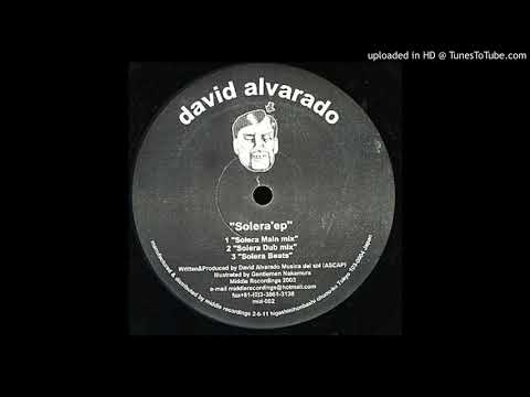 David Alvarado — Solera (dub) // David Alvarado {2003}