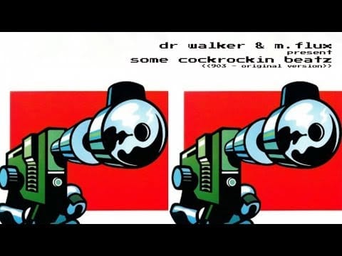 Dr. Walker & M. Flux — Dr Walker & M.Flux present Some Cockrockin Beatz (903 - original version)