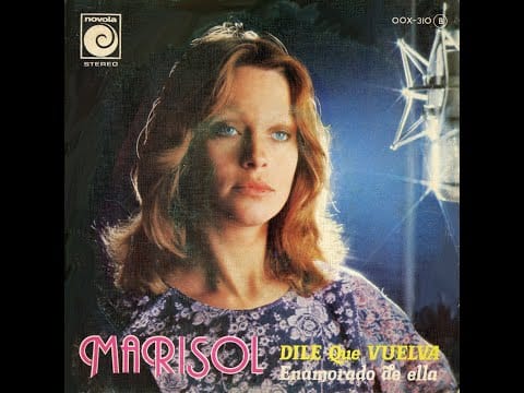 Marisol — MARISOL - Dile que vuelva - Enamorado de ella - SP 1976