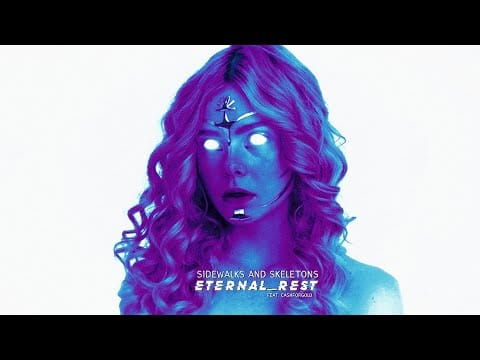 Sidewalks and Skeletons — SIDEWALKS AND SKELETONS - ETERNAL REST (FEAT. CASHFORGOLD)