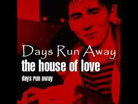 The House of Love — The House Of Love - Days Run Away (HQ)