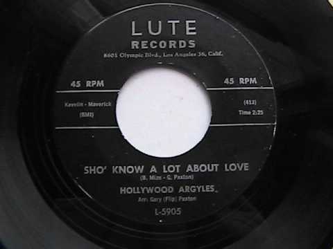 Hollywood Argyles — HOLLYWOOD ARGYLES SHO' KNOW A LOT ABOUT LOVE  LUTE RECORDS