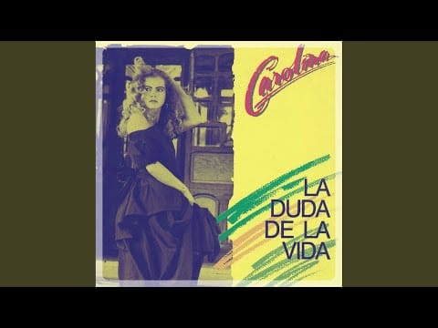 Carolina (16) — La Duda De La Vida (Radio Cut)