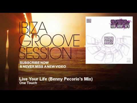Sharlene Hector — One Touch - Live Your Life - Benny Pecorio's Mix - IbizaGrooveSession