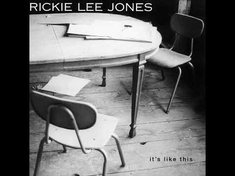 Rickie Lee Jones — Rickie Lee Jones - "it's like this" - Lazy River