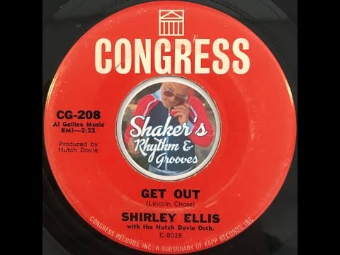 Shirley Ellis — Shirley Ellis • Get Out • from 1964 on CONGRESS #CG-208