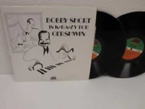 Bobby Short — Bobby Short - I Must Be Home By Twelve 0'Clock (Gershwin)