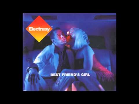 Electrasy — Electrasy - Best Friend's Girl