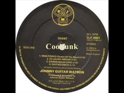 Johnny Guitar Watson — Johnny Guitar Watson - Miss Frisco (Queen Of The Disco) 1978