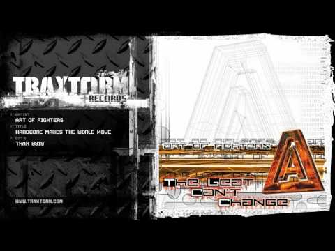 Art Of Fighters — Art of Fighters - Hardcore makes the world move (Traxtorm Records - TRAX 9919)