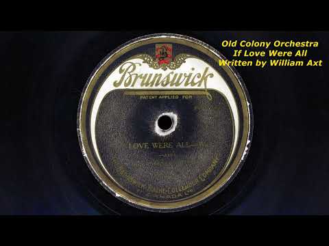 Carl Fenton's Orchestra — 1924 OLD COLONY ORCHESTRA If Love Were All WILLIAM AXT - 78 RPM Record