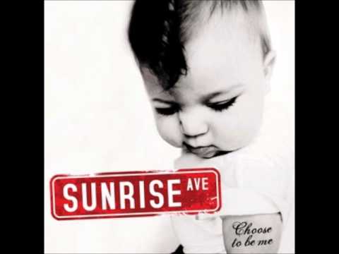 Sunrise Avenue — Sunrise Avenue - Choose To Be Me - Live 2007