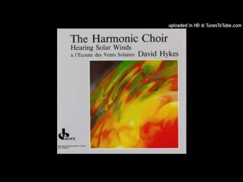 David Hykes — The Harmonic Choir / David Hykes ‎– Hearing Solar Winds - Ascending and Descending