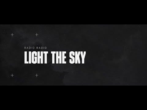 Radio Radio — Radio Radio - Light the Sky