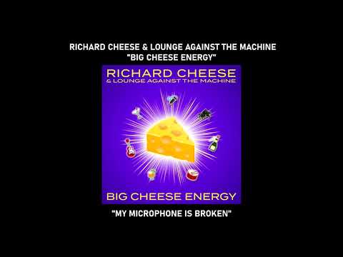 Richard Cheese & Lounge Against The Machine — Richard Cheese "My Microphone Is Broken" from the album "Big Cheese Energy" (2021)