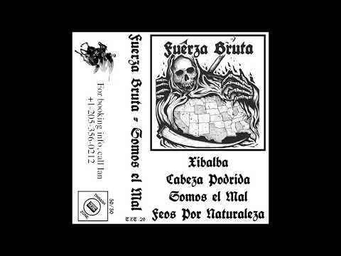 Fuerza Bruta — FUERZA BRUTA - Somos El Mal [USA - 2018]