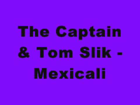Captain Tinrib — The Captain & Tom Slik - Mexicali (Tinrib Records)