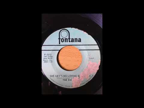 The Escorts (3) — The Escorts - She Get's No Loving That Way bw Come On Home Baby FONTANA
