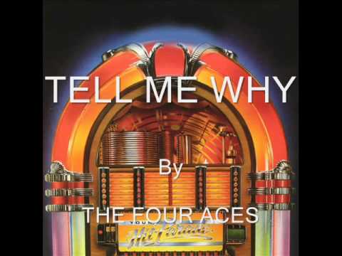 The Four Aces — Tell Me Why By The Four Aces