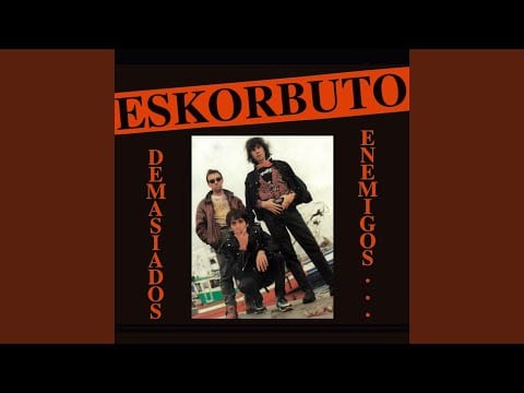 Eskorbuto — Adios Reina Mia