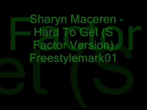 The S Factor — Sharyn Maceren - Hard To Get (S Factor Version)