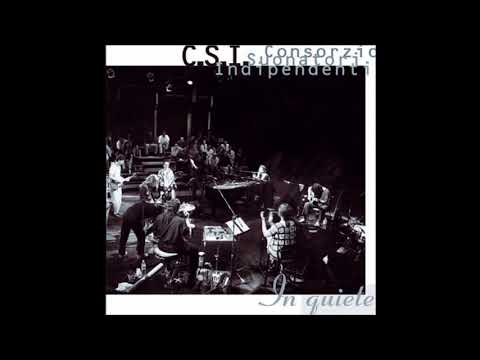 C.S.I. — CSI - In Quiete (Full Album) 1994
