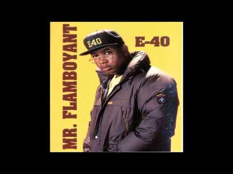 E-40 — E 40   Mr Flamboyant