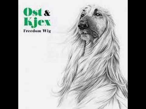 Ost & Kjex — Ost & Kjex – Heart of Gold