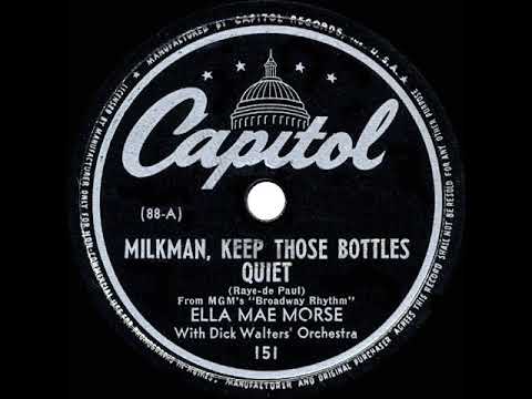 Ella Mae Morse — 1944 HITS ARCHIVE: Milkman Keep Those Bottles Quiet - Ella Mae Morse