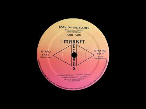 Paul Paul — Paul Paul - Burn On The Flames (Instrumental) [ITALO-DISCO] [1985]