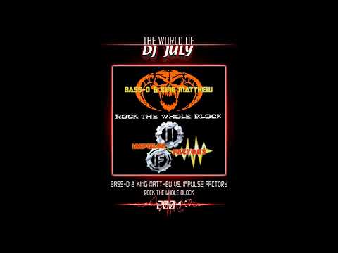 Bass-D & King Matthew — BASS-D & KING MATTHEW VS IMPULSE FACTORY- ROCK THE WHOLE BLOCK 2001