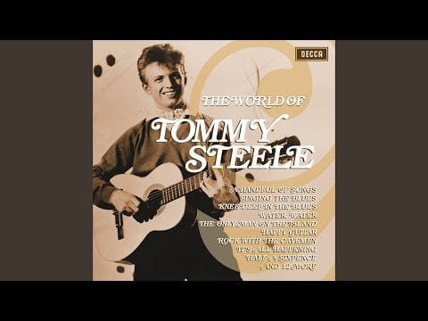 Tommy Steele And The Steelmen — Water, Water