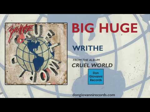 Big Huge (2) — Big Huge - Writhe (Official Audio)