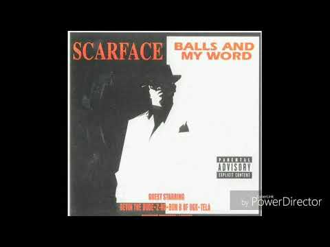 Scarface (3) — Scarface - Balls And My Word (Full Album)