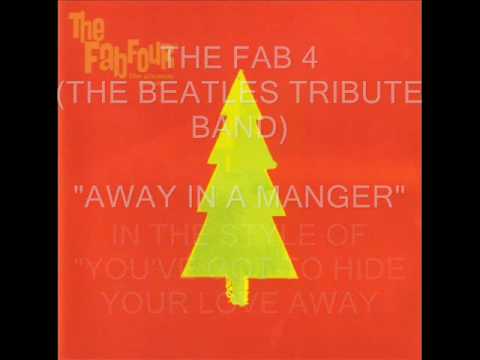 The Fab Four (2) — The Fab 4 - Away In A Manger