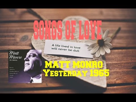 Matt Monro — MATT MONRO - YESTERDAY