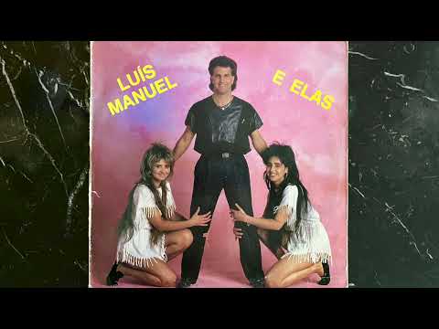Luís Manuel E Elas — Luís Manuel E Elas - Minha Vida És Tu (1990, Portugal)